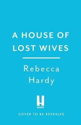 La casa delle mogli perdute - The House of Lost Wives
