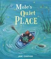 Il posto tranquillo della talpa - Mole's Quiet Place