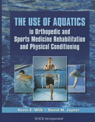 L'uso dell'acquaticità nella riabilitazione e nel condizionamento fisico in ortopedia e medicina dello sport - The Use of Aquatics in Orthopedics and Sports Medicine Rehabilitation and Physical Conditioning