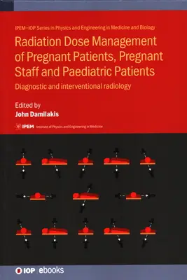 Gestione della dose di radiazioni di pazienti in gravidanza, personale in gravidanza e pazienti pediatrici: Radiologia diagnostica e interventistica - Radiation Dose Management of Pregnant Patients, Pregnant Staff and Paediatric Patients: Diagnostic and interventional radiology