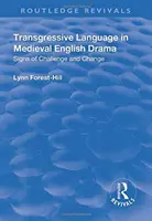 Il linguaggio trasgressivo nel dramma inglese medievale - Transgressive Language in Medieval English Drama