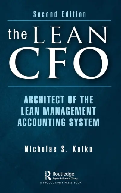 Il Lean CFO: Architetto del sistema di contabilità gestionale Lean - The Lean CFO: Architect of the Lean Management Accounting System