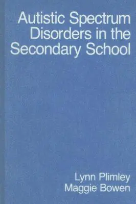 I disturbi dello spettro autistico nella scuola secondaria di primo grado - Autistic Spectrum Disorders in the Secondary School
