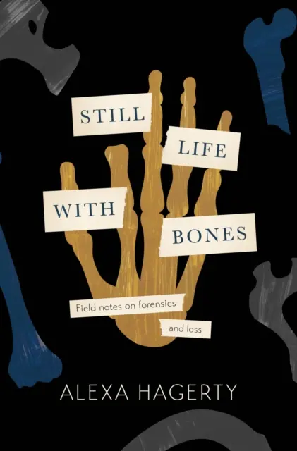 Natura morta con le ossa: Genocidio, medicina legale e ciò che resta - “Vi sfido a non commuovervi” - Sue Black - Still Life with Bones: Genocide, Forensics, and What Remains - 'I defy you not to be moved' - Sue Black