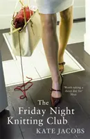 Il club del lavoro a maglia del venerdì sera - Friday Night Knitting Club