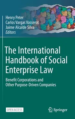 Il Manuale internazionale di diritto dell'impresa sociale: Le società benefit e le altre società di scopo - The International Handbook of Social Enterprise Law: Benefit Corporations and Other Purpose-Driven Companies