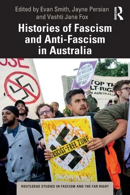 Storia del fascismo e dell'antifascismo in Australia - Histories of Fascism and Anti-Fascism in Australia