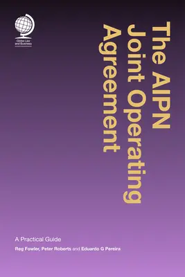 L'accordo operativo congiunto dell'Aipn: Guida pratica - The Aipn Joint Operating Agreement: A Practical Guide