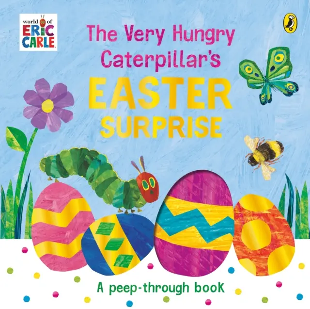 La sorpresa di Pasqua del Bruco Molto Affamato - Very Hungry Caterpillar's Easter Surprise