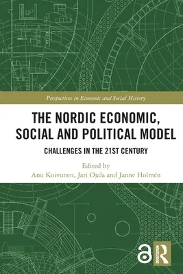 Il modello economico, sociale e politico nordico: Le sfide del XXI secolo - The Nordic Economic, Social and Political Model: Challenges in the 21st Century