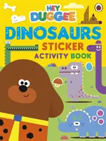 Hey Duggee: Dinosauri - Libro di attività con adesivi - Hey Duggee: Dinosaurs - Sticker Activity Book