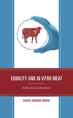 Commestibilità e carne in vitro: considerazioni etiche - Edibility and In Vitro Meat: Ethical Considerations
