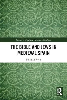 La Bibbia e gli ebrei nella Spagna medievale - The Bible and Jews in Medieval Spain
