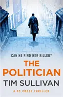 Politico - Il nuovo imperdibile thriller con un detective indimenticabile - Politician - The unmissable new thriller with an unforgettable detective