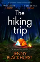 Viaggio a piedi - Un indimenticabile thriller psicologico da leggere assolutamente - Hiking Trip - An unforgettable must-read psychological thriller