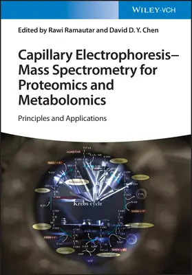 Elettroforesi capillare - Spettrometria di massa per la proteomica e la metabolomica: Principi e applicazioni - Capillary Electrophoresis - Mass Spectrometry for Proteomics and Metabolomics: Principles and Applications