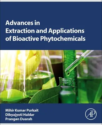 Progressi nell'estrazione e nelle applicazioni di sostanze fitochimiche bioattive - Advances in Extraction and Applications of Bioactive Phytochemicals