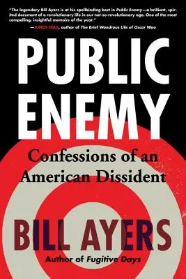 Nemico pubblico: Confessioni di un dissidente americano - Public Enemy: Confessions of an American Dissident