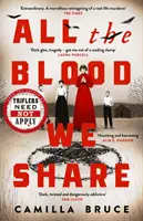 All The Blood We Share - Il nuovo cupo e avvincente giallo storico basato su una contorta storia vera - All The Blood We Share - The dark and gripping new historical crime based on a twisted true story