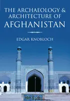 Archeologia e architettura dell'Afghanistan - Archaeology and Architecture of Afghanistan