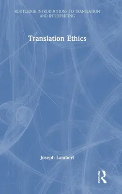 Etica della traduzione - Translation Ethics