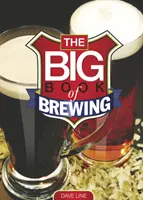 Il grande libro della birra - Big Book of Brewing