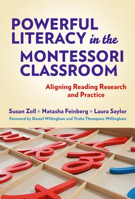 Alfabetizzazione potente nell'aula Montessori: Allineare la ricerca e la pratica della lettura - Powerful Literacy in the Montessori Classroom: Aligning Reading Research and Practice