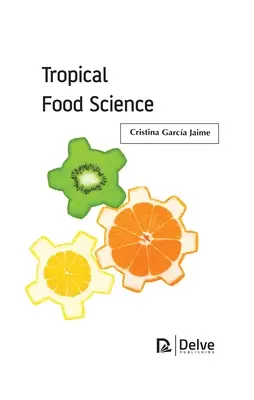Scienza dell'alimentazione tropicale - Tropical Food Science