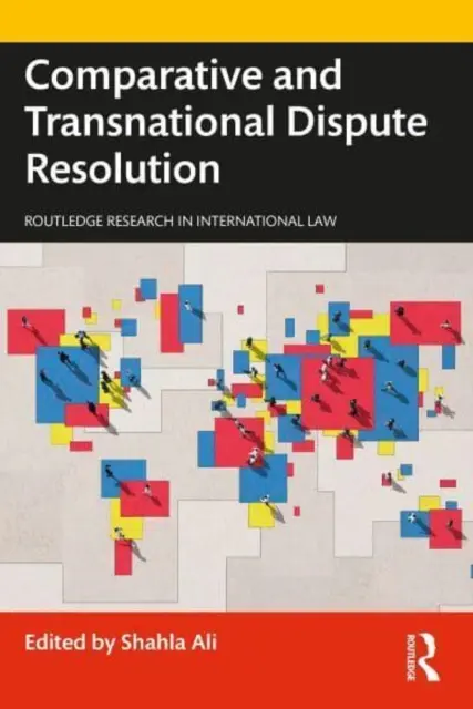 Risoluzione comparata e transnazionale delle controversie - Comparative and Transnational Dispute Resolution