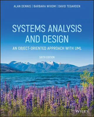 Analisi e progettazione dei sistemi con UML 6e - Systems Analysis and Design with UML 6e