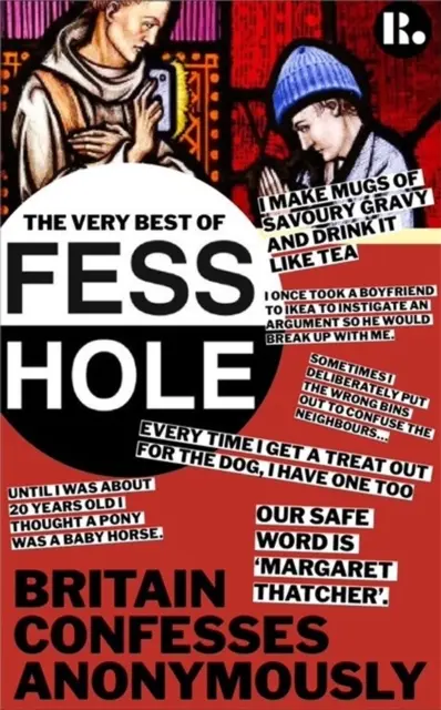 Il meglio di Fesshole - La Gran Bretagna si confessa anonimamente - Very Best of Fesshole - Britain Confesses Anonymously