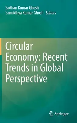 Economia circolare: Tendenze recenti in prospettiva globale - Circular Economy: Recent Trends in Global Perspective