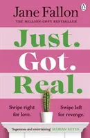 Just Got Real - L'esilarante e coinvolgente commedia di vendetta bestseller - Just Got Real - The hilarious and addictive bestselling revenge comedy