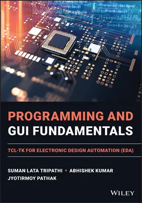 Fondamenti di programmazione e GUI: Tcl-TK per l'automazione della progettazione elettronica (Eda) - Programming and GUI Fundamentals: Tcl-TK for Electronic Design Automation (Eda)