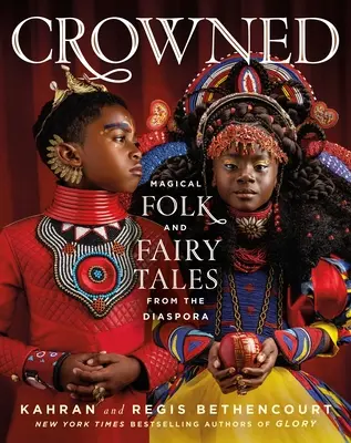 Incoronato: Fiabe e racconti magici della diaspora - Crowned: Magical Folk and Fairy Tales from the Diaspora