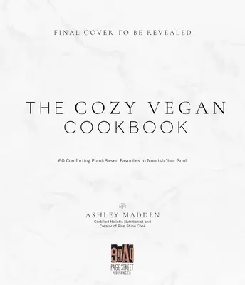 Plant-Based Delicious: Ricette vegane sane e buone che rifarete più volte - tutte le ricette sono senza glutine e senza olio! - Plant-Based Delicious: Healthy, Feel-Good Vegan Recipes You'll Make Again and Again--All Recipes Are Gluten and Oil Free!