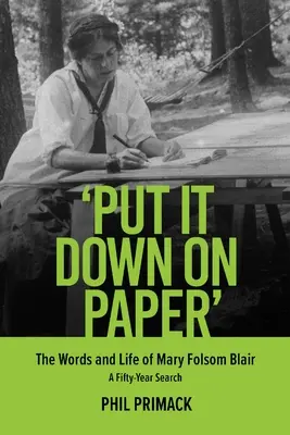 Mettilo su carta: Le parole e la vita di Mary Folsom Blair, una ricerca lunga cinquant'anni - 'Put It Down on Paper': The Words and Life of Mary Folsom Blair, a Fifty-Year Search