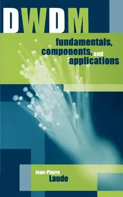 Fondamenti, componenti e applicazioni DWDM - DWDM Fundamentals, Components and Applications