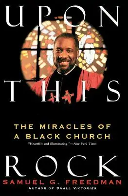 Su questa roccia: Miracoli di una chiesa nera - Upon This Rock: Miracles of a Black Church, the