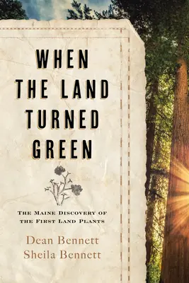 Quando la terra divenne verde: La scoperta nel Maine delle prime piante terrestri - When the Land Turned Green: The Maine Discovery of the First Land Plants