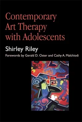 Arteterapia contemporanea con gli adolescenti - Contemporary Art Therapy with Adolescents