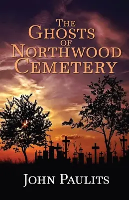 I fantasmi del cimitero di Northwood - The Ghosts of Northwood Cemetery