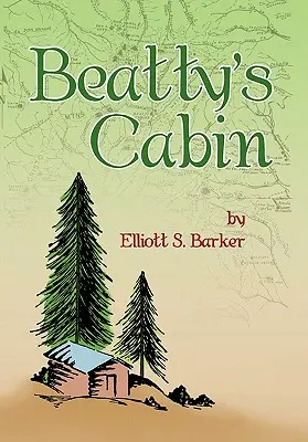 La capanna di Beatty - Beatty's Cabin