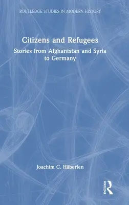 Cittadini e rifugiati: Storie dall'Afghanistan e dalla Siria alla Germania - Citizens and Refugees: Stories from Afghanistan and Syria to Germany