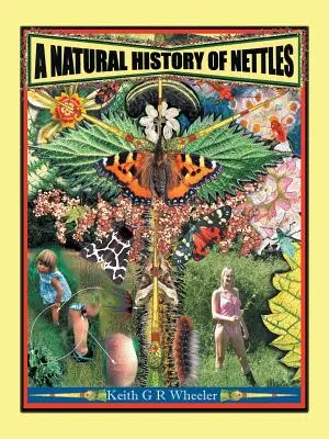 Storia naturale delle ortiche - A Natural History of Nettles