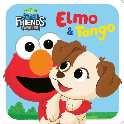 Amici pelosi per sempre: Elmo e Tango (Sesame Street) - Furry Friends Forever: Elmo & Tango (Sesame Street)