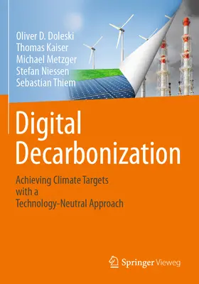 Decarbonizzazione digitale: Raggiungere gli obiettivi climatici con un approccio tecnologicamente neutrale - Digital Decarbonization: Achieving Climate Targets with a Technology-Neutral Approach