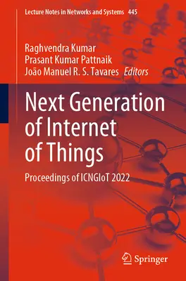 La prossima generazione di Internet delle cose: Atti di Icngiot 2022 - Next Generation of Internet of Things: Proceedings of Icngiot 2022