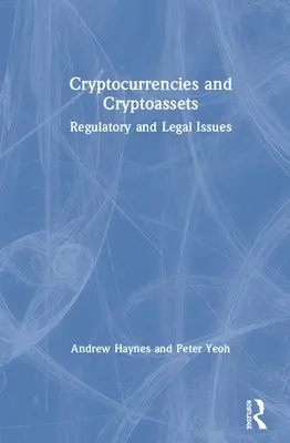 Criptovalute e criptoasset: Problemi legali e normativi - Cryptocurrencies and Cryptoassets: Regulatory and Legal Issues