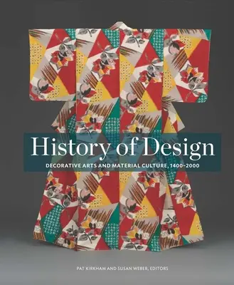Storia del design: Arti decorative e cultura materiale, 1400-2000 - History of Design: Decorative Arts and Material Culture, 1400-2000